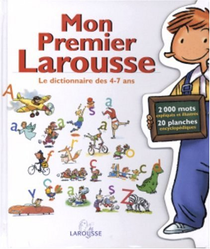 mon premier larousse, le dictionnaire des 4-7 ans