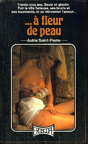 a fleur de peau
