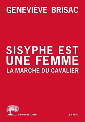 Sisyphe est une femme : la marche du cavalier