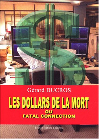 Les dollars de la mort : fatal connection