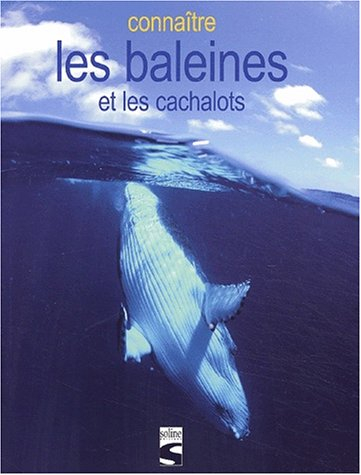 Connaître les baleines et les cachalots