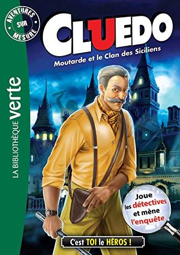 Cluedo. Vol. 17. Moutarde et le clan des Siciliens