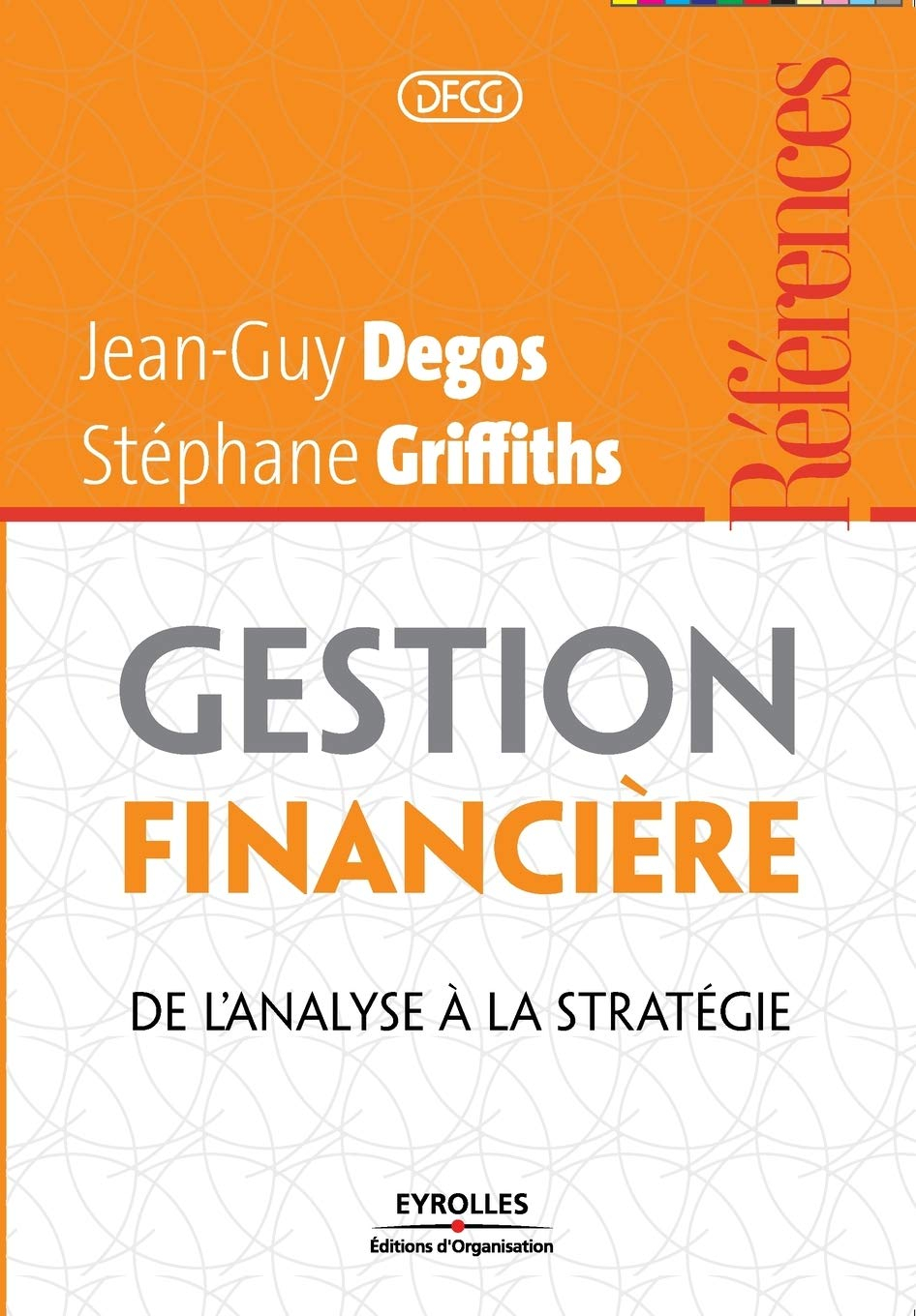 Gestion financière : de l'analyse à la stratégie : DFCG