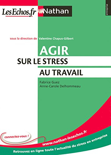 Agir sur le stress au travail