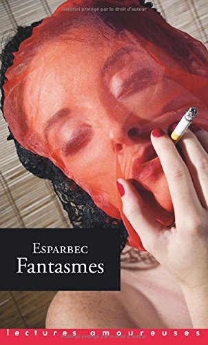 Fantasmes : récits pornographiques