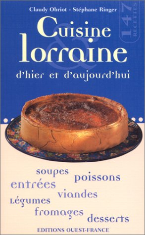Cuisine lorraine d'hier et d'aujourd'hui