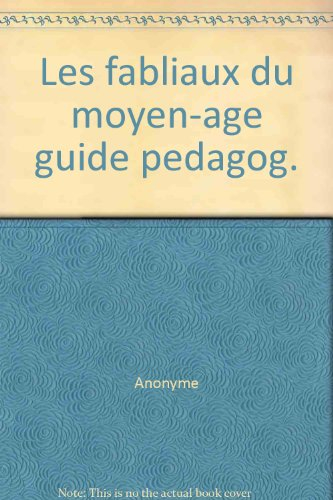 les fabliaux tome 2 : compléments pédagogiques