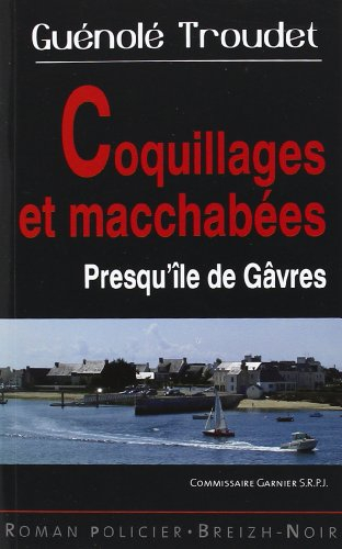 Coquillages et macchabées : presqu'île de Gâvres