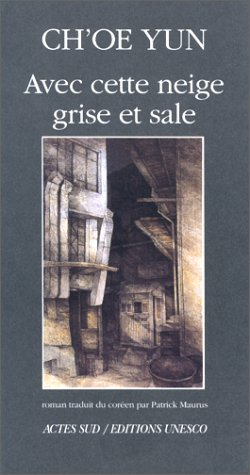 Avec cette neige grise et sale