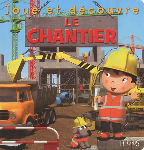 Le chantier