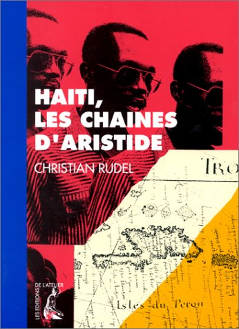 Haïti, les chaînes d'Aristide