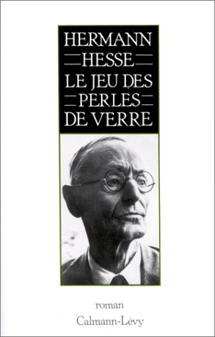 Le jeu des perles de verre : essai de biographie du Magister Ludi Joseph Valet accompagné de ses écr