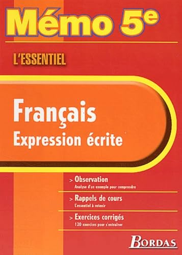 Français, expression écrite : observation, rappels de cours, exercices corrigés