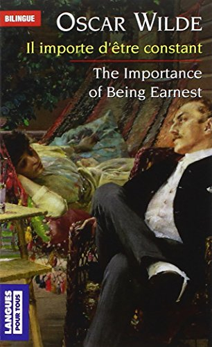 Il importe d'être constant. The importance of being earnest