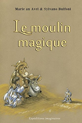 Le moulin magique