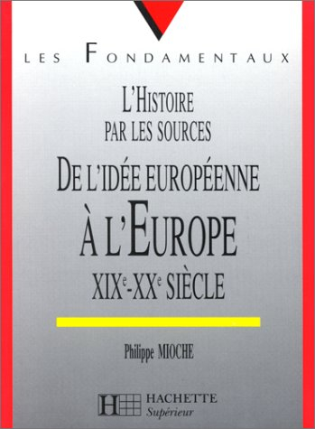 De l'idée européenne à l'Europe : XIXe-XXe siècle