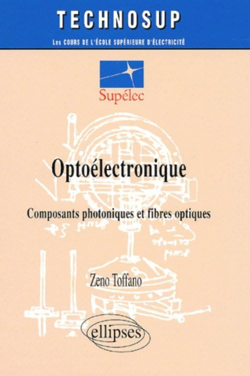 Optoélectronique : composants photoniques et fibres optiques