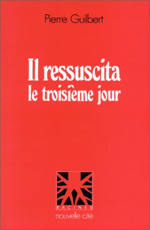 Il ressuscita le troisième jour