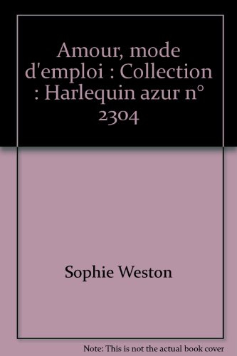 Amour, mode d'emploi