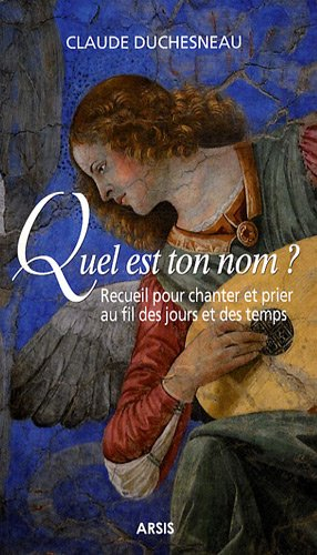 Quel est ton nom ? : recueil de chants poétiques
