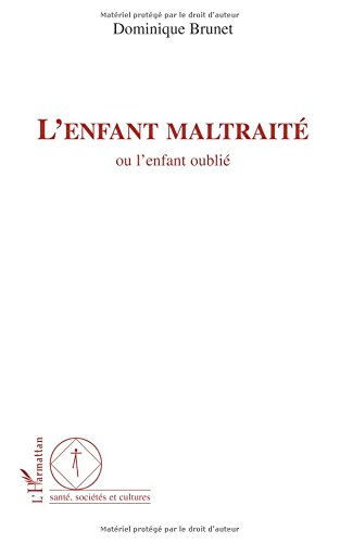 L'enfant maltraité ou L'enfant oublié