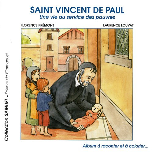 Saint Vincent de Paul, une vie au service des pauvres