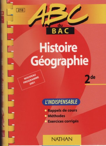 Histoire Géographie 2de, L'indispensable. Edition 2001