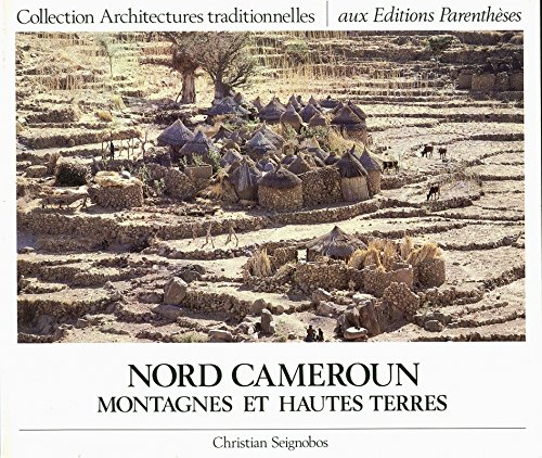 Nord Cameroun : montagnes et hautes terres