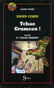 Tchao Grumeau !