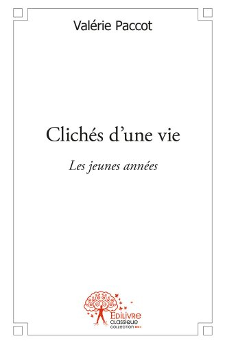 Clichés d'une vie