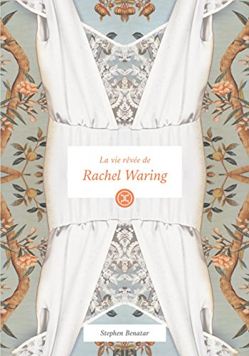 La vie rêvée de Rachel Waring