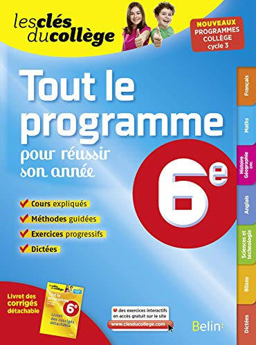 Tout le programme pour réussir son année, 6e : nouveaux programmes collège, cycle 3