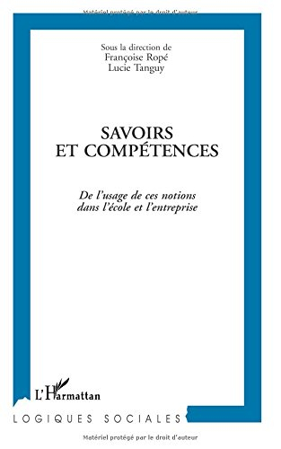 Savoirs et compétences : de l'usage de ces notions dans l'école et l'entreprise