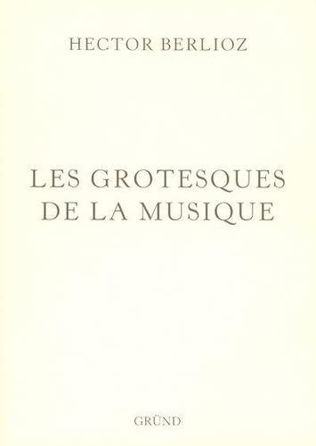 Les Grotesques De La Musique
