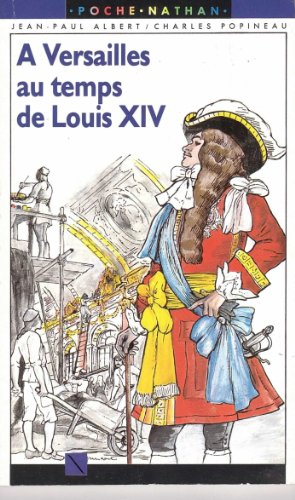 a versailles au temps de louis xiv