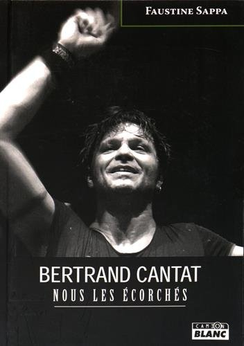 Bertrand Cantat : nous les écorchés
