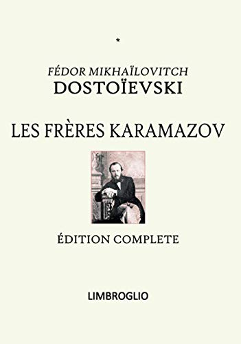 LES FRÈRES KARAMAZOV: Édition complète