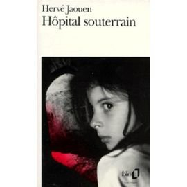 hôpital souterrain - grand prix de la littérature policière 1991