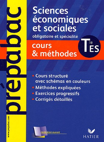 Sciences économiques et sociales terminale ES, obligatoire et spécialité : cours et méthodes