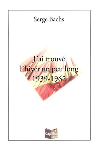 j'ai trouvé l'hiver un peu long 1939-1962