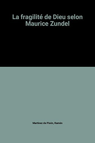 la fragilité de dieu selon maurice zundel