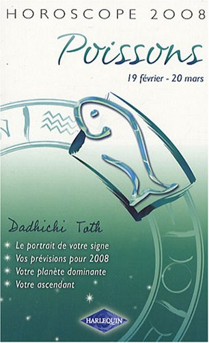 Poissons : 19 février-20 mars, horoscope 2008