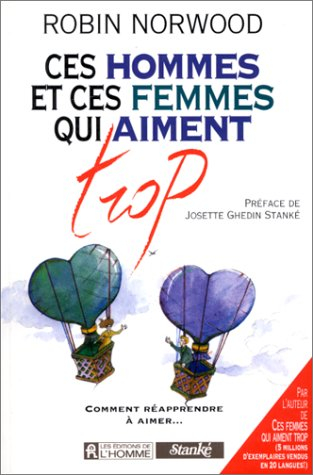 ces hommes et ces femmes qui aiment trop