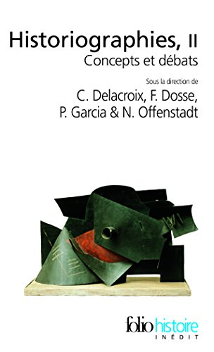 Historiographies : concepts et débats. Vol. 2