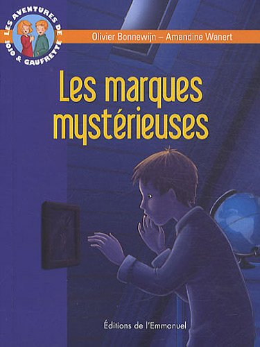 Les aventures de Jojo et Gaufrette. Vol. 9. Les marques mystérieuses