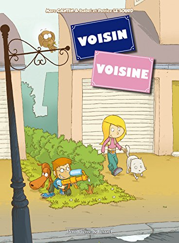 Voisin, voisine. Vol. 1
