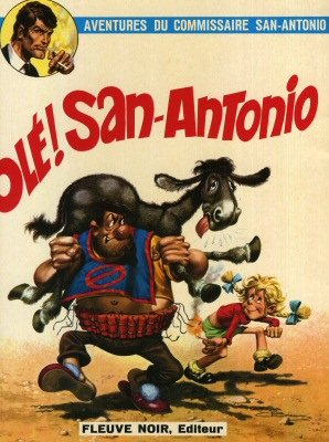 les aventures du commissaire san-antonio, tome 1 : olé ! san-antonio