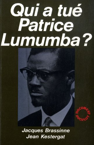 Qui a tué Patrice Lumumba ?
