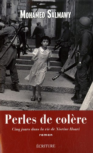 Perles de colère : cinq jours dans la vie de Nisrine Houri
