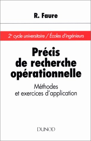 precis de recherche operationnelle. méthodes et exercices d'application